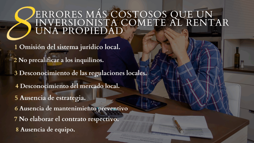 Los 8 errores más costosos que comete un inversor al alquilar una propiedad